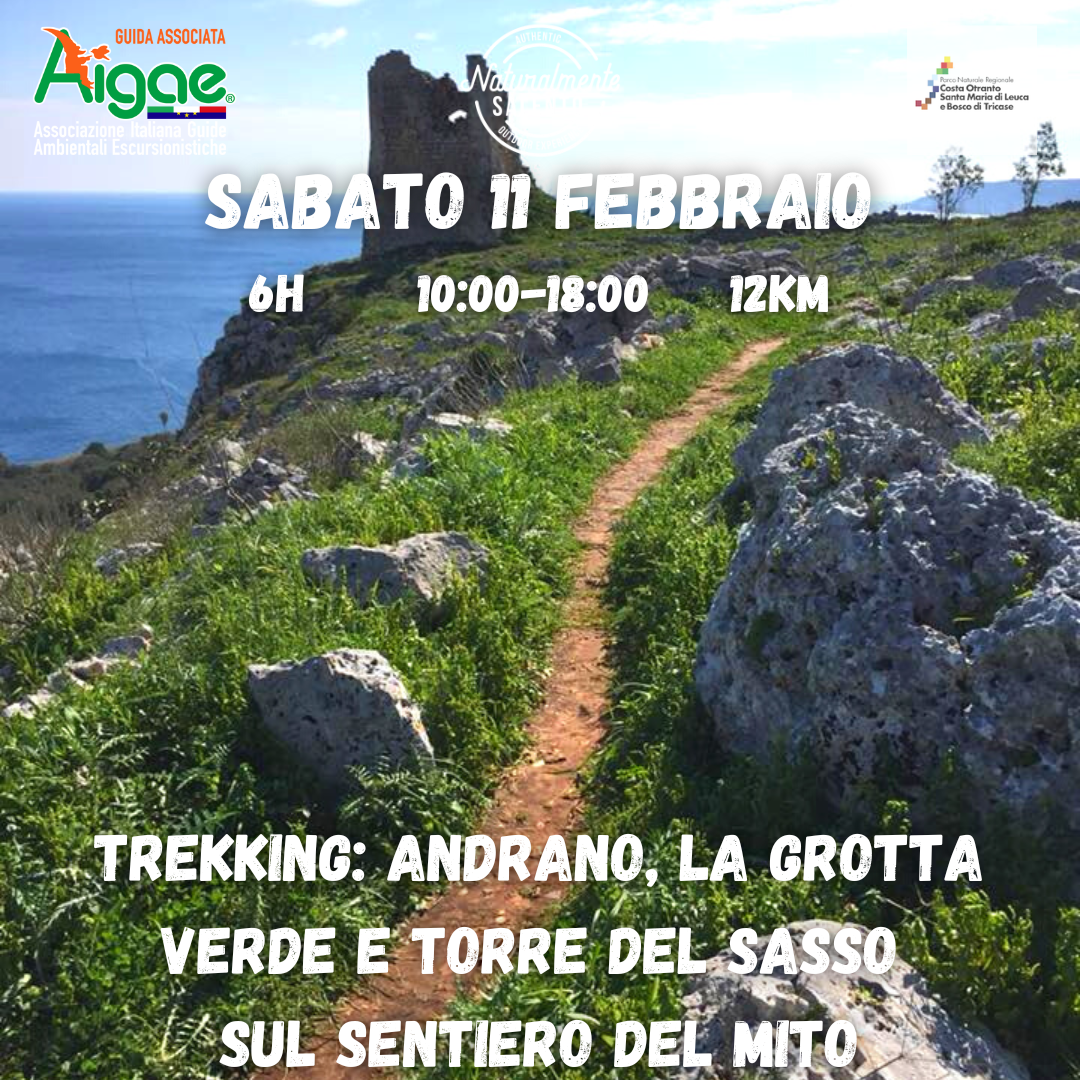 Sabato 11 Febbraio Trekking Andrano, La Grotta Verde e Torre del Sasso sul Sentiero del Mito