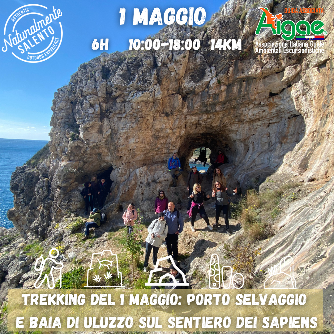1 Maggio Trekking del 1 Maggio Porto Selvaggio, e Baia di Uluzzo sul Sentiero dei Sapiens