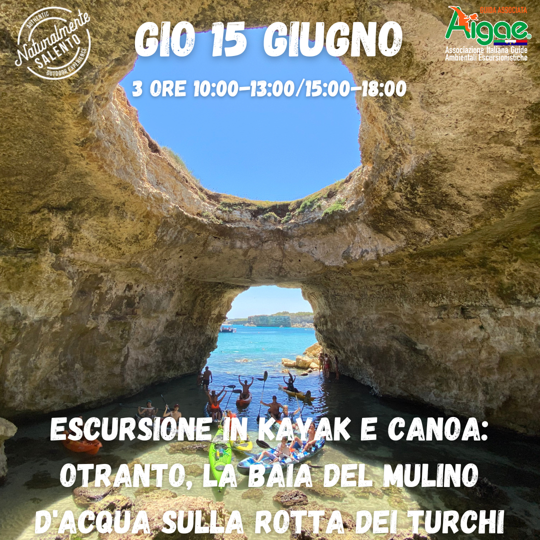 15 Giugno Escursione in Kayak e Canoa Otranto e la baia del Mulino d'acqua sulla rotta dei turchi