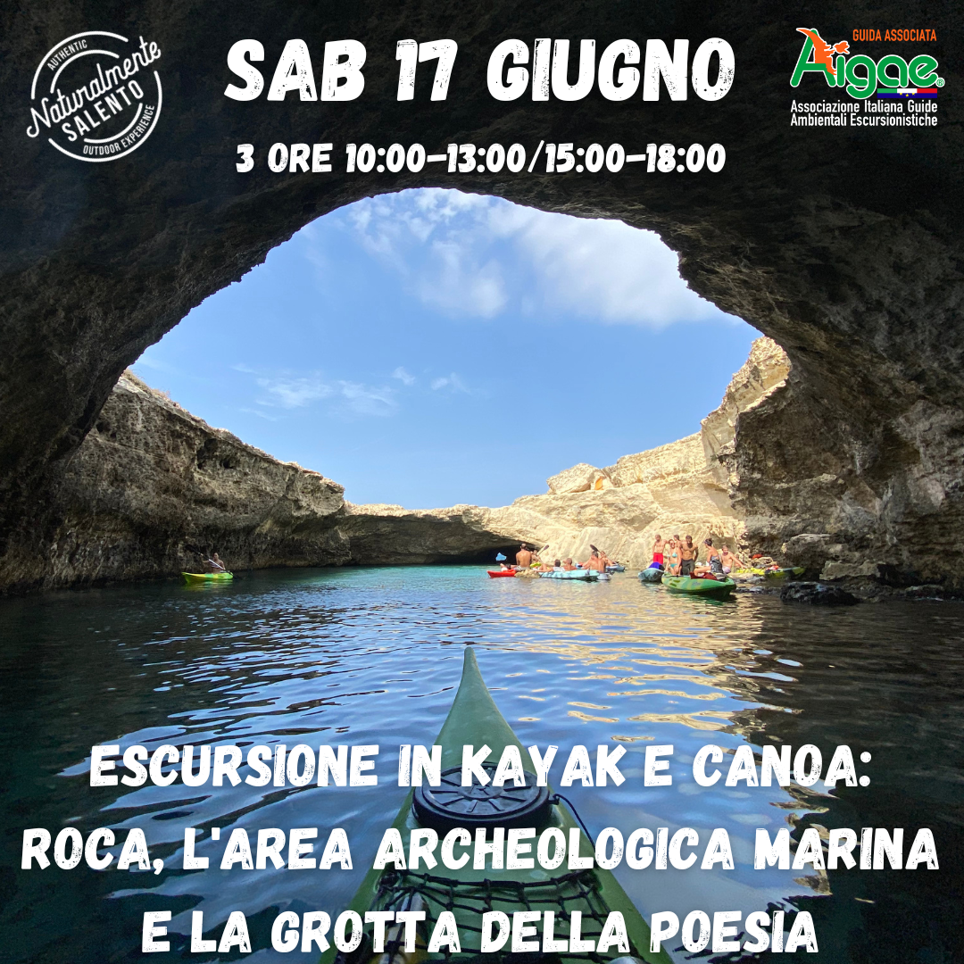 17 Giugno ESCURSIONE KAYAK E CANOA ROCA, L'AREA ARCHEOLOGICA MARINA E LA GROTTA DELLA POESIA